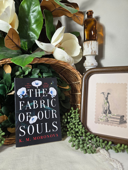 The Fabric of Our Souls by K.M. Moronova